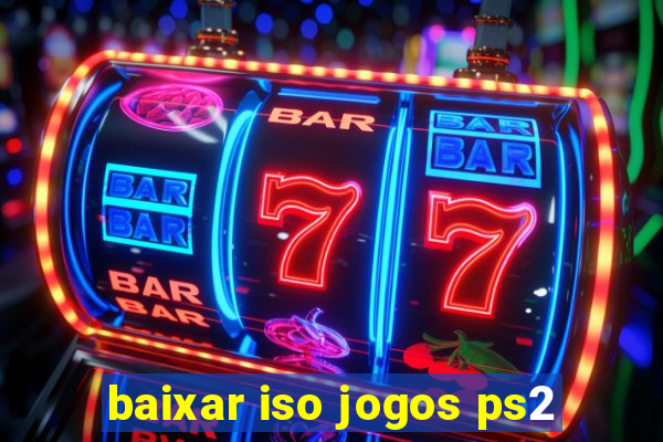 baixar iso jogos ps2